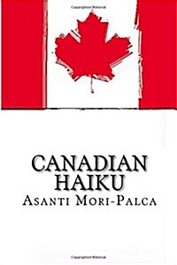 Canadian Haiku (Paperback)