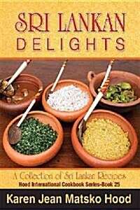 Sri Lankan Delights (Paperback)