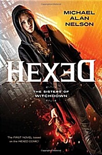 Hexed: The Sisters of Witchdown (Paperback)