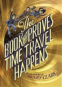 The Book That Proves Time Travel Happens (Hardcover)