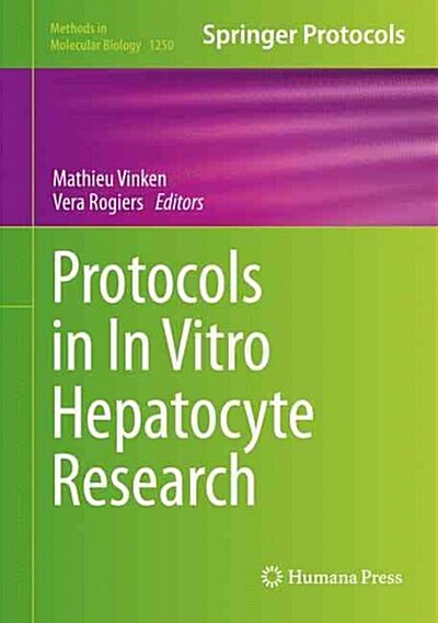 Protocols in in Vitro Hepatocyte Research (Hardcover, 2015)