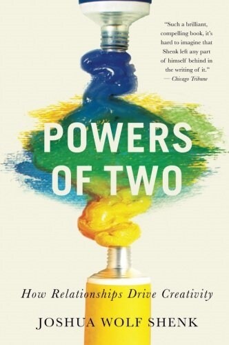 Powers of Two: How Relationships Drive Creativity (Paperback)