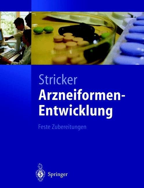Arzneiformen-Entwicklung: Feste Zubereitungen (Paperback, Softcover Repri)