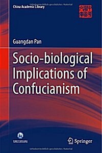 Socio-biological Implications of Confucianism (Hardcover)