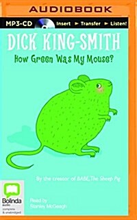 How Green Was My Mouse? (MP3 CD)