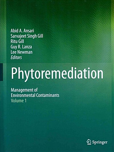 Phytoremediation: Management of Environmental Contaminants, Volume 1 (Hardcover, 2015)