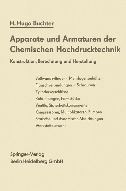 Apparate Und Armaturen Der Chemischen Hochdrucktechnik: Konstruktion, Berechnung Und Herstellung (Paperback, Softcover Repri)