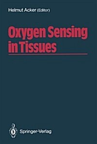 Oxygen Sensing in Tissues (Paperback)