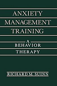 Anxiety Management Training: A Behavior Therapy (Paperback, Softcover Repri)