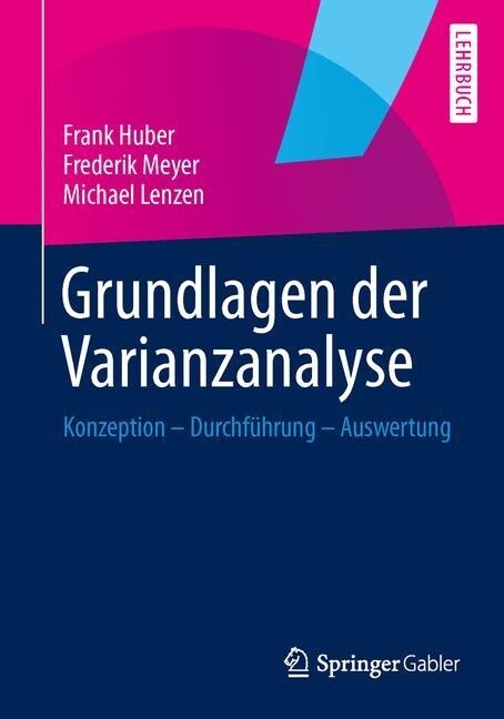 Grundlagen Der Varianzanalyse: Konzeption - Durchf?rung - Auswertung (Paperback, 2014)