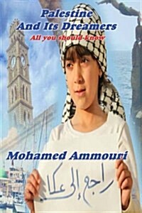 Palestine and Its Dreamers: All You Should Know (Paperback)