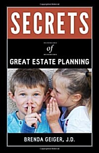 Secrets of Great Estate Planning (Paperback)
