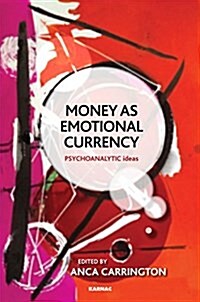 Money As Emotional Currency (Paperback)