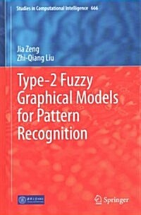 Type-2 Fuzzy Graphical Models for Pattern Recognition (Hardcover)