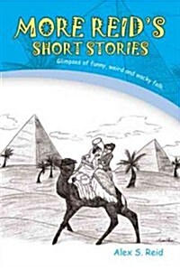 More Reids Short Stories: Glimpses of Funny, Weird and Wacky Folk. (Paperback)