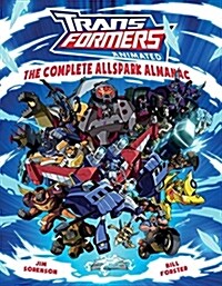 Transformers Animated: The Complete Allspark Almanac (Paperback)