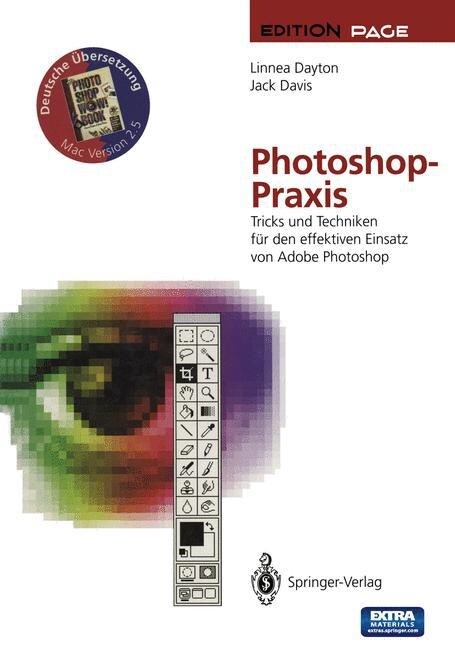 Photoshop-Praxis: Tricks Und Techniken F? Den Effektiven Einsatz Von Adobe Photoshop (Paperback, Softcover Repri)