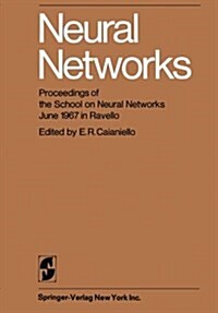 Neural Networks: Proceedings of the School on Neural Networks June 1967 in Ravello (Paperback, Softcover Repri)
