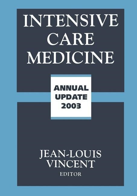 Intensive Care Medicine: Annual Update 2003 (Paperback, Softcover Repri)