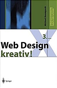 Web Design Kreativ! (Paperback, 3, 3. Aufl. 2000.)
