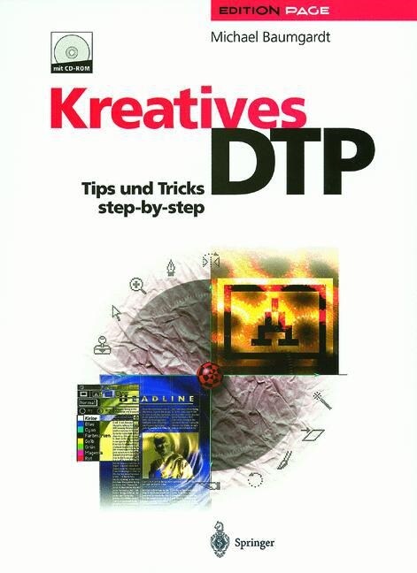 Kreatives Dtp: Tips Und Tricks Step-By-Step (Paperback, Softcover Repri)