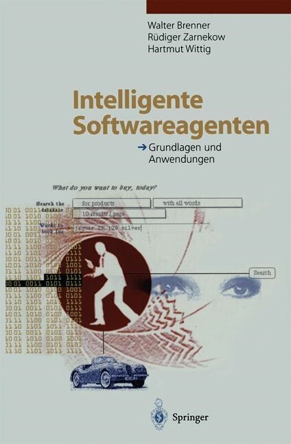 Intelligente Softwareagenten: Grundlagen Und Anwendungen (Paperback, Softcover Repri)