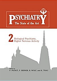 Biological Psychiatry, Higher Nervous Activity: Volume 1 and Volume 2 (Paperback, Softcover Repri)