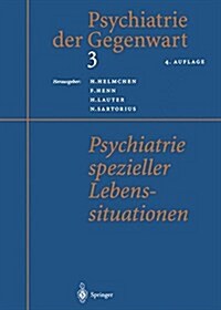 Psychiatrie Spezieller Lebenssituationen (Paperback, 4, 4. Aufl. 2000.)