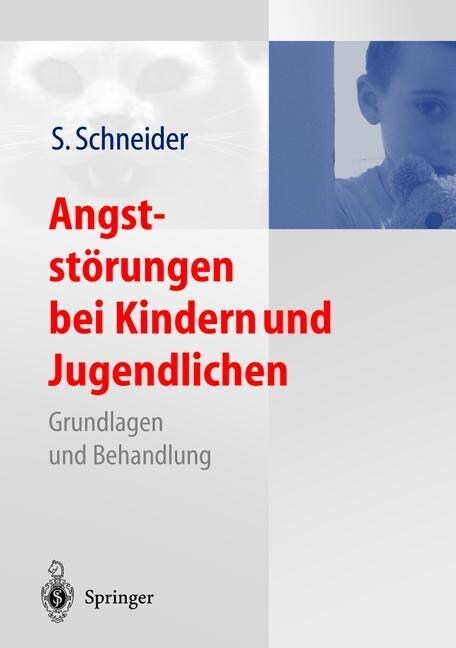 Angstst?ungen Bei Kindern Und Jugendlichen: Grundlagen Und Behandlung (Paperback, Softcover Repri)