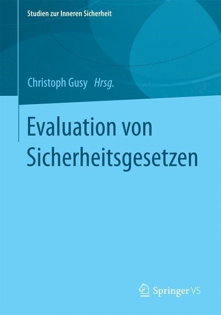 Evaluation Von Sicherheitsgesetzen (Paperback)