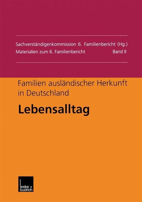 Familien Ausl?discher Herkunft in Deutschland: Lebensalltag (Paperback, 2000)
