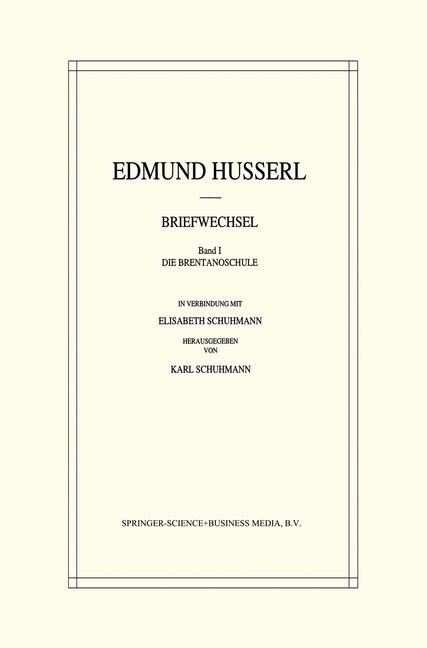 Edmund Husserl Briefwechsel: Die Brentanoschule (Paperback, Softcover Repri)