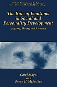 The Role of Emotions in Social and Personality Development: History, Theory, and Research (Paperback, Softcover Repri)