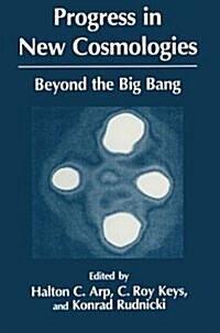 Progress in New Cosmologies: Beyond the Big Bang (Paperback, Softcover Repri)