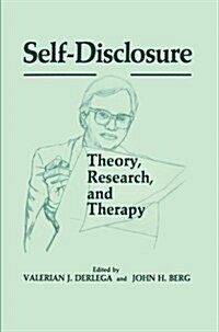 Self-Disclosure: Theory, Research, and Therapy (Paperback, Softcover Repri)