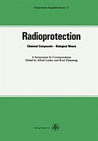 Radioprotection: Chemical Compounds-Biological Means (Paperback, Softcover Repri)