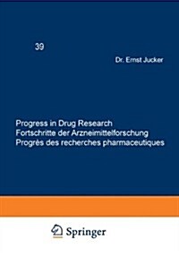 Progress in Drug Research / Fortschritte Der Arzneimittelforschung / Progr? Des Recherches Pharmaceutiques (Paperback, Softcover Repri)