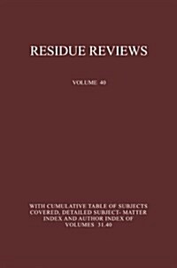 Residue Reviews: Residues of Pesticides and Other Foreign Chemicals in Foods and Feeds (Paperback, Softcover Repri)
