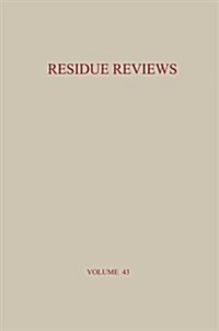 Residue Reviews: Residues of Pesticides and Other Contaminants in the Total Environment (Paperback, Softcover Repri)