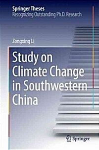 Study on Climate Change in Southwestern China (Hardcover)
