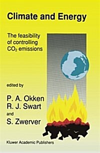 Climate and Energy: The Feasibility of Controlling Co2 Emissions (Paperback, 1989)