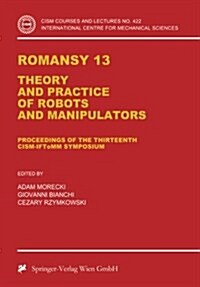 Romansy 13: Theory and Practice of Robots and Manipulators (Paperback, Softcover Repri)