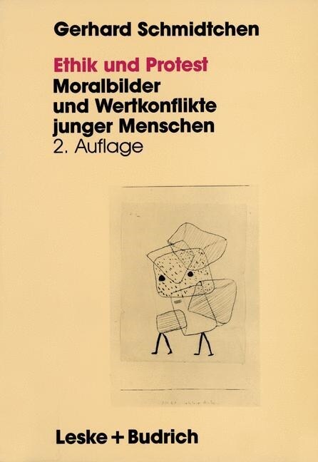 Ethik Und Protest : Moralbilder Und Wertkonflikte Junger Menschen (Paperback, 2nd 2. Aufl. 1993 ed.)