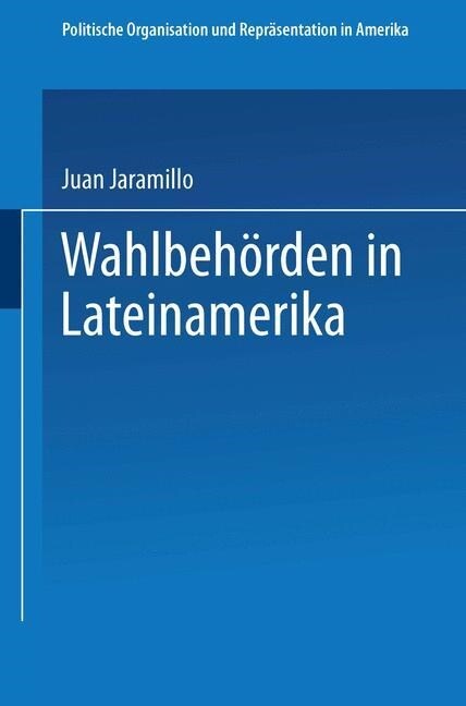 Wahlbeh?den in Lateinamerika (Paperback, 1994)