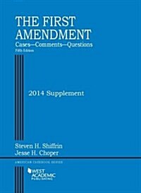The First Amendment 2014 (Paperback, 5th, Supplement)