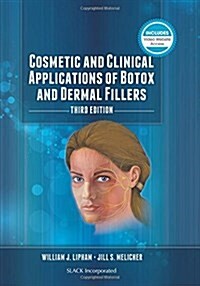 Cosmetic and Clinical Applications of Botox and Dermal Fillers (Hardcover, 3)