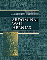 Abdominal Wall Hernias: Principles and Management (Paperback, Softcover Repri)