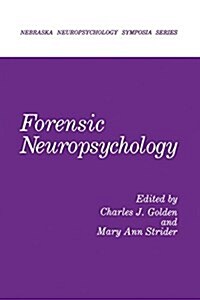 Forensic Neuropsychology (Paperback, Softcover Repri)