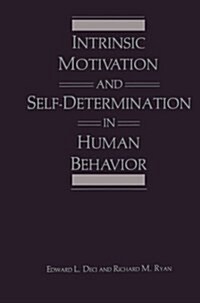 Intrinsic Motivation and Self-determination in Human Behavior (Paperback)