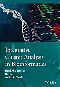 Integrative Cluster Analysis in Bioinformatics (Hardcover)